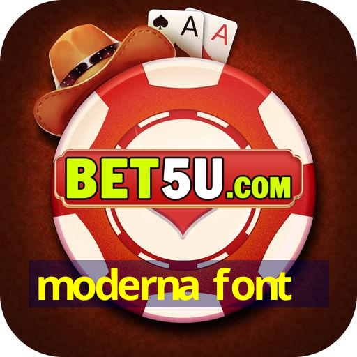 moderna font