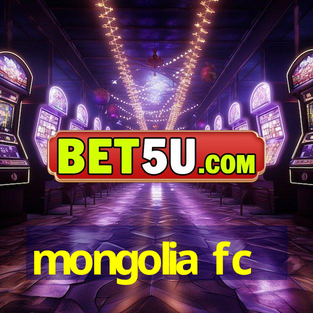 mongolia fc