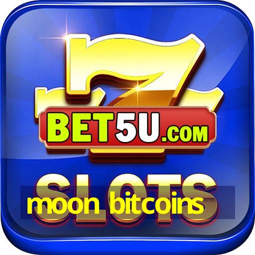 moon bitcoins