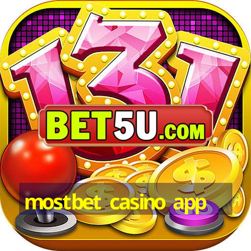 mostbet casino app