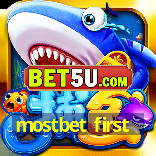 mostbet first