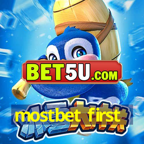 mostbet first