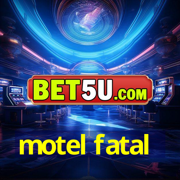 motel fatal