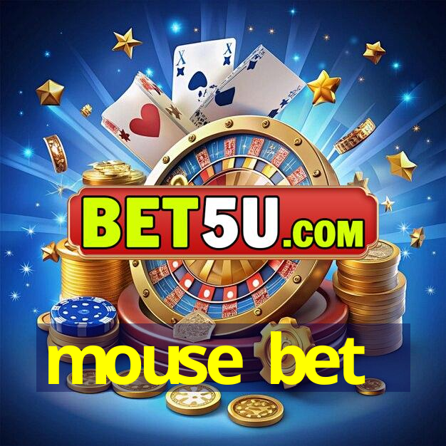 mouse bet