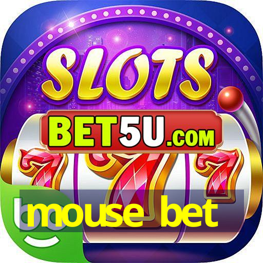 mouse bet