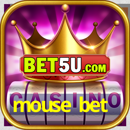 mouse bet