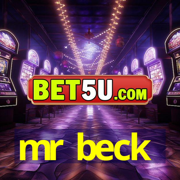 mr beck