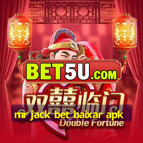 mr jack bet baixar apk