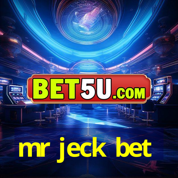 mr jeck bet