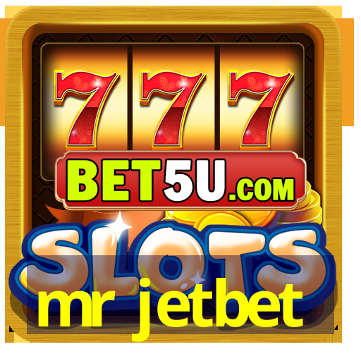 mr jetbet