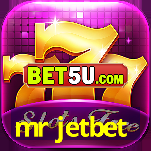 mr jetbet