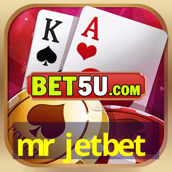 mr jetbet