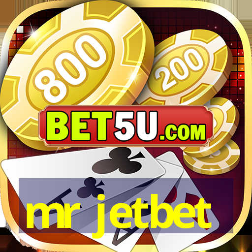 mr jetbet