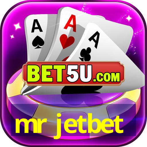 mr jetbet