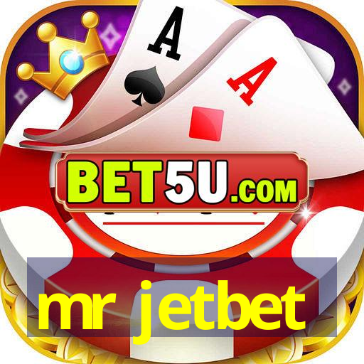 mr jetbet