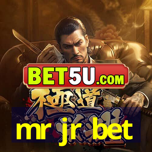 mr jr bet