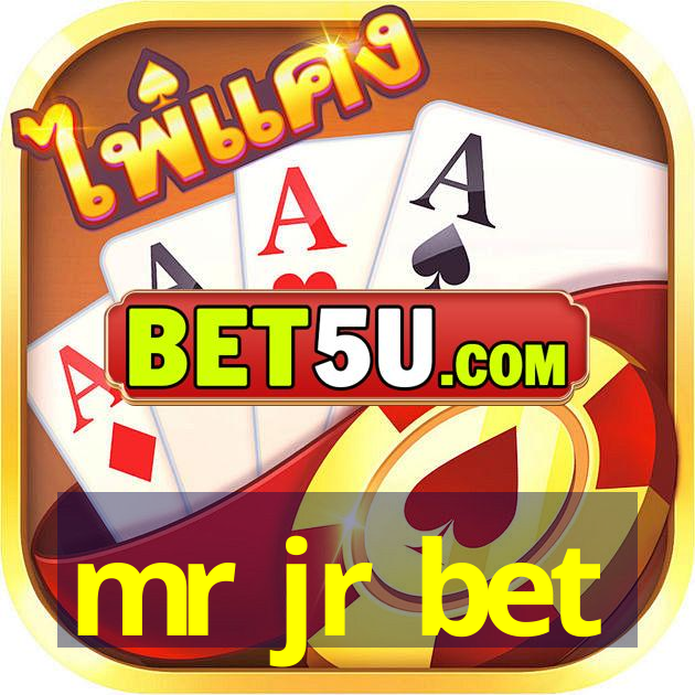 mr jr bet