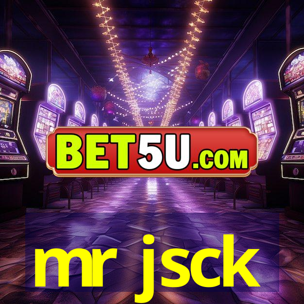 mr jsck