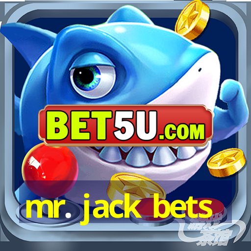 mr. jack bets