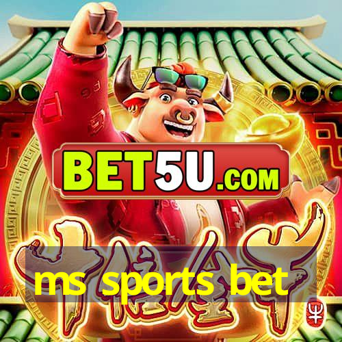 ms sports bet