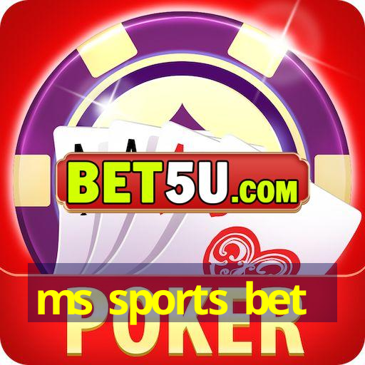 ms sports bet