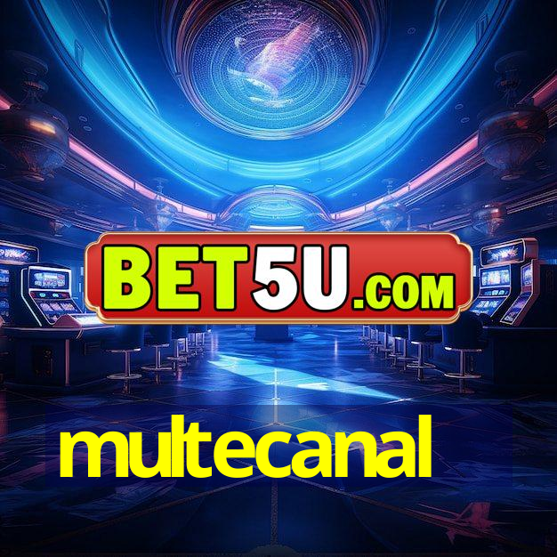 multecanal