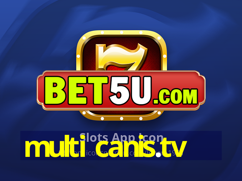 multi canis.tv