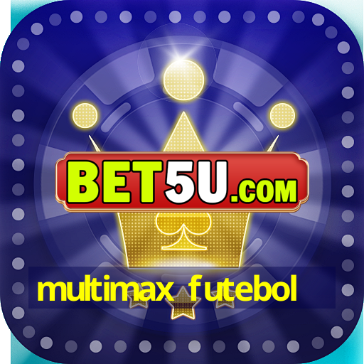 multimax futebol