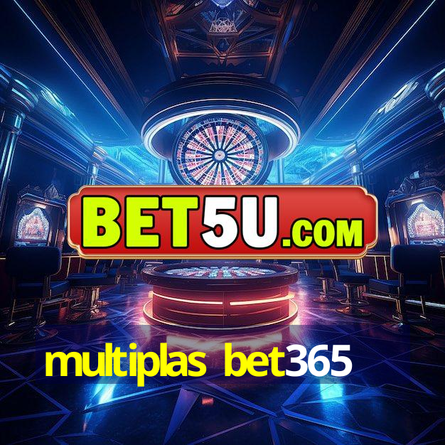 multiplas bet365