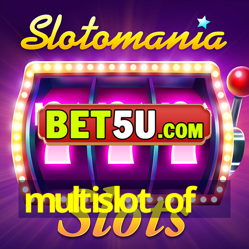 multislot of