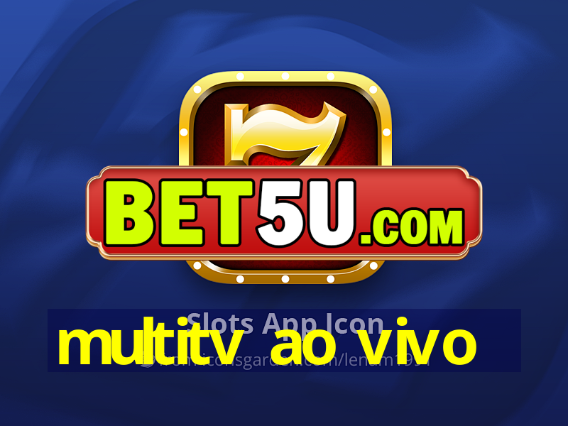 multitv ao vivo