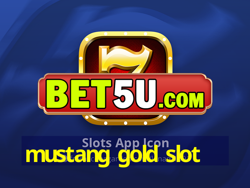 mustang gold slot