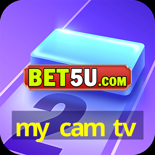 my cam tv