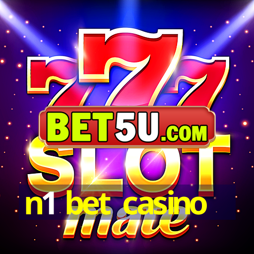 n1 bet casino