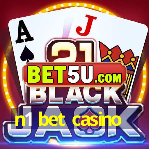 n1 bet casino