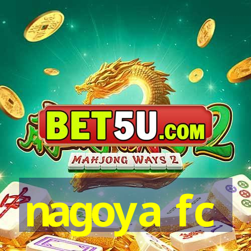 nagoya fc