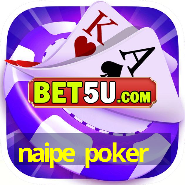 naipe poker