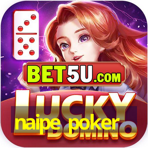 naipe poker