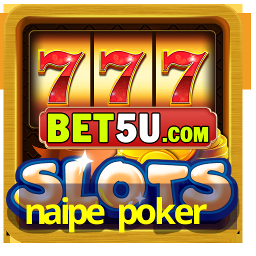 naipe poker