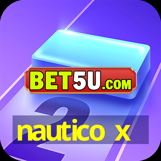 nautico x