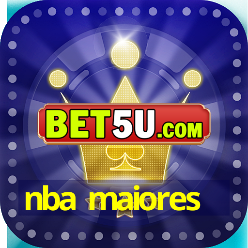 nba maiores