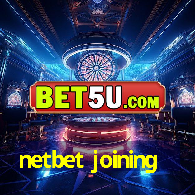 netbet joining