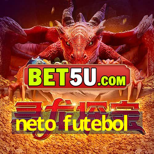 neto futebol