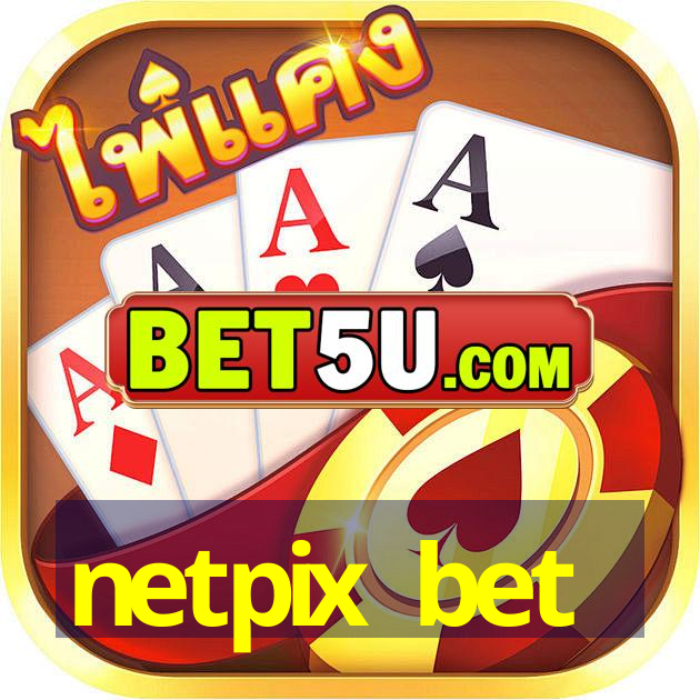 netpix bet