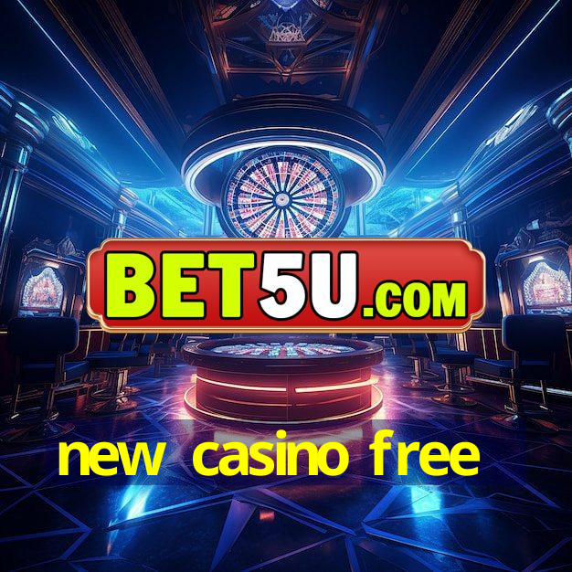 new casino free