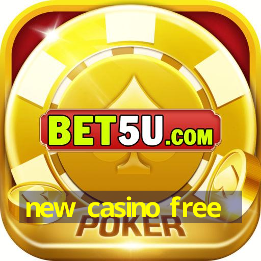 new casino free