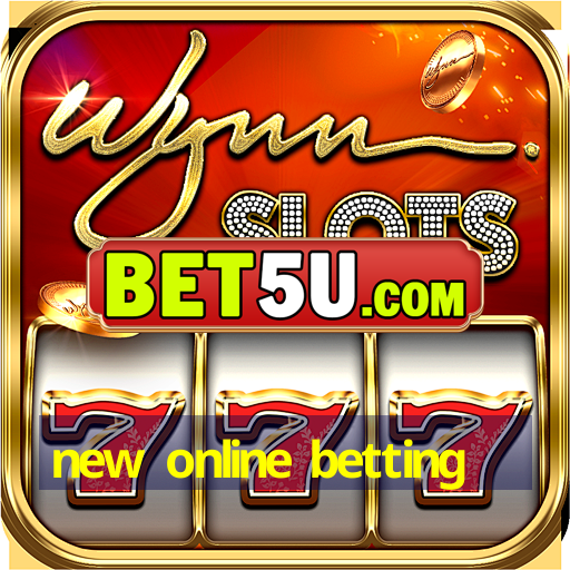 new online betting