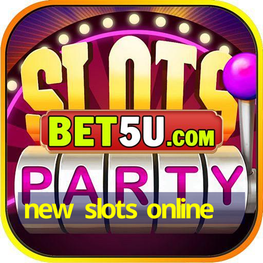 new slots online