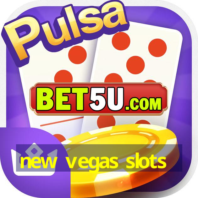 new vegas slots