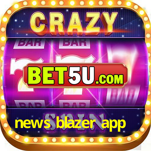 news blazer app